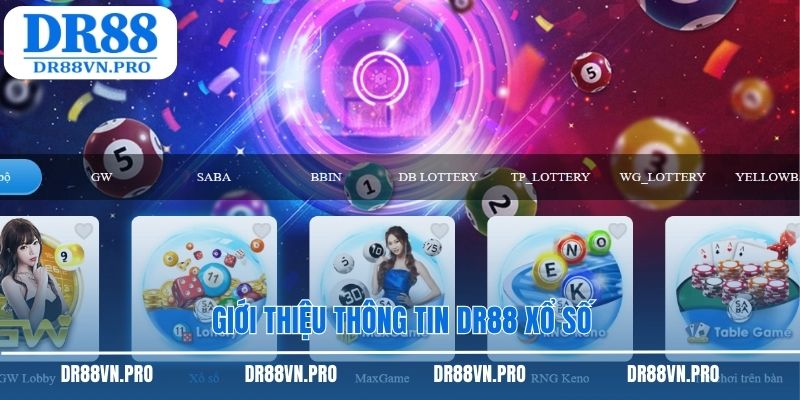 Giới thiệu thông tin DR88 xổ số