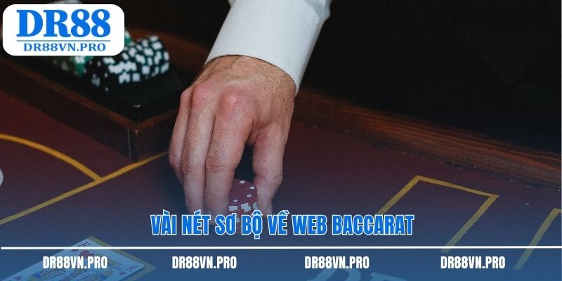 Vài nét sơ bộ về web Baccarat